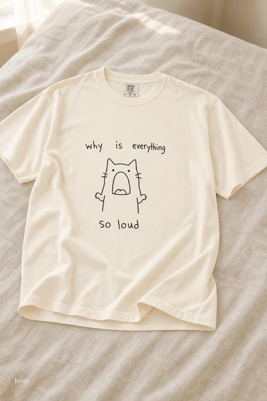 Why Is Everything So Loud tee in Ivory